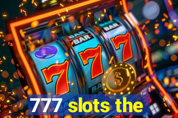 777 slots the